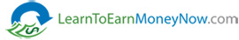 Learn To Earn Money Now!